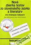 Hybenová L., Skotnická A. - Nová zbierka testov zo slovenského jazyka a literatúry