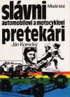 Korecký Ján - Slávni automobiloví a motocykloví pretekári