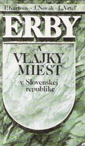 Obal knihy Erby a vlajky miest v Slovenskej republike