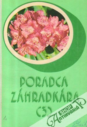 Poradca záhradkára 3. - Kettmannová Katarína a kolektív