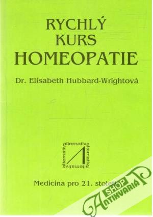 Rychlý kurs homeopatie - Hubbard-Wrightová Elizabeth