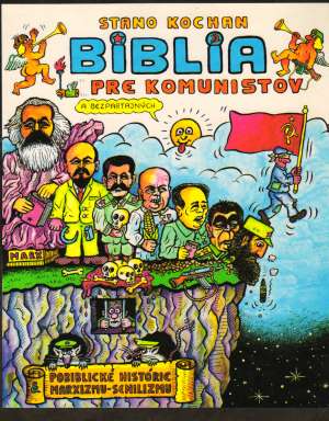 Biblia pre komunistov - Kochan Stano