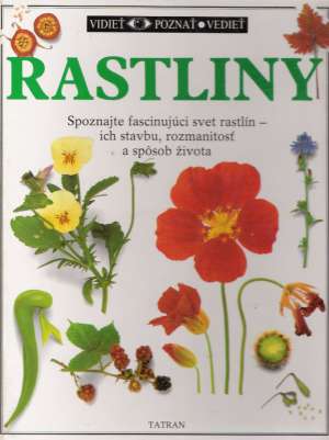 Obal knihy Rastliny (vidieť, poznať, vedieť)