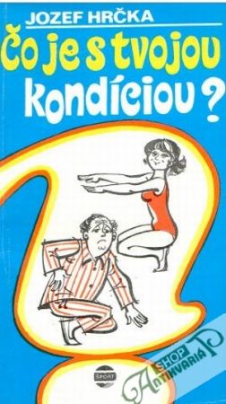 Čo je s tvojou kondíciou? - Hrčka Jozef