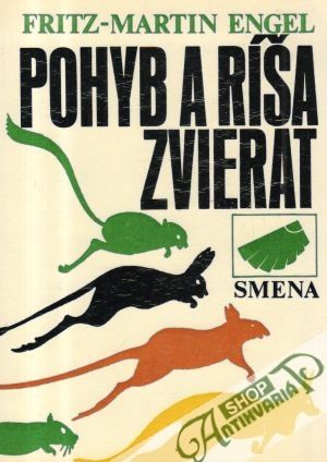 Pohyb a ríša zvierat - Engel Fritz-Martin