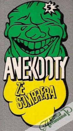 Anekdoty ze sombrera - Kolektív autorov