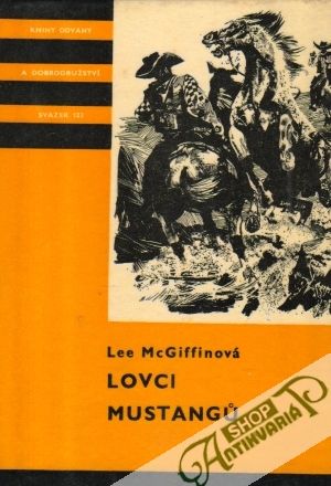 Lovci mustangu - McGiffinová Lee
