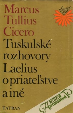 Obal knihy Tuskulské rozhovory, Laelius o priateľstve a iné