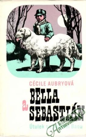 Obal knihy Bella a Sebastián (Útulek na Velkém Baou) 