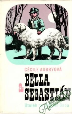 Obal knihy Bella a Sebastián (Útulek na Velkém Baou)