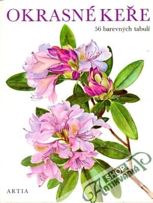 Okrasné keře - Hofman J., Kaplická J.