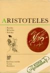 Aristoteles - Poetika, Rétorika, Politika