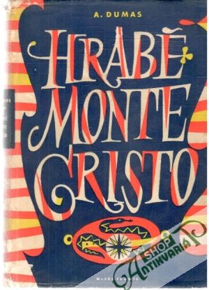 Hrabě Monte Cristo I-III. - Dumas Alexandre