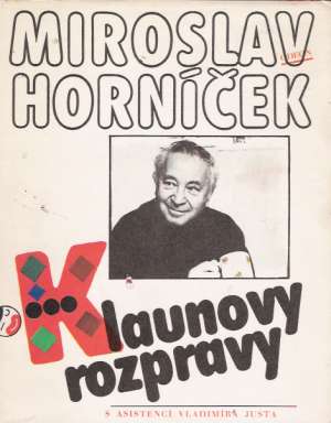 Klaunovy rozpravy - Horníček Miroslav