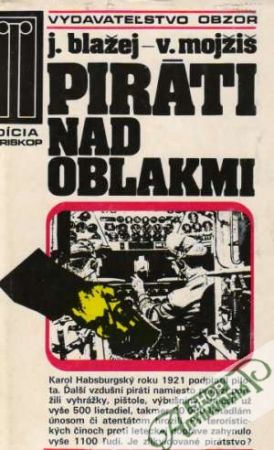 Piráti nad oblakmi - Blažej J., Mojžiš V.