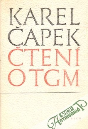 Čtení o T. G. Masarykovi - Čapek Karel