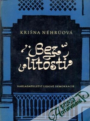 Bez lítosti - Néhrúová Krišna