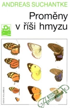 Proměny v říši hmyzu - Suchantke Andreas