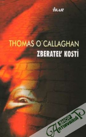Zberateľ kostí - O´Callaghan Thomas
