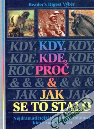 Obal knihy Kdy, kde, proč a jak se to stalo