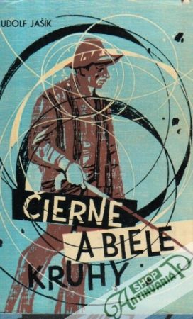 Čierne a biele kruhy - Jašík Rudolf