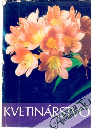 Kvetinárstvo - Volf Miroslav. a kol.
