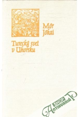 Obal knihy Turecký svet v Uhorsku