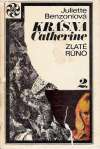 Benzoniová Juliette - Krásna Catherine 2. - Zlaté rúno