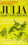 Rousseau Jean-Jacques - Júlia alebo Nová Heloisa