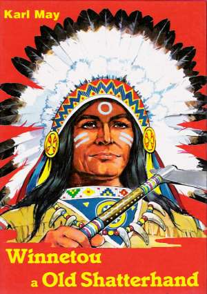 Winnetou a Old Shatterhand - May Karl