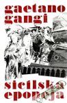 Gangi Gaetano - Sicílska epopeja