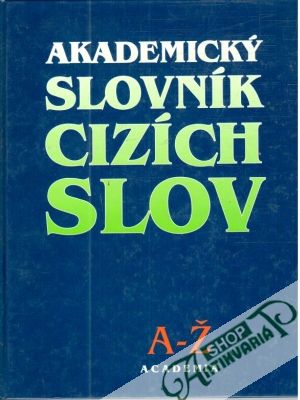 Obal knihy Akademický slovník cizích slov A-Ž