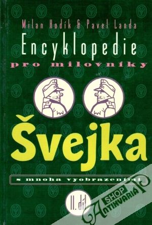 Encyklopedie pro milovníky Švejka II. - Hodík Milan