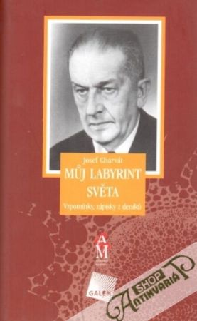 Muj labyrint světa - Charvát Josef