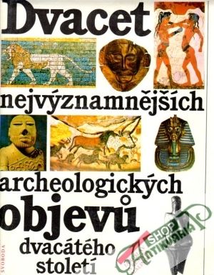 Obal knihy Dvacet nejvýznamnějších archeologických objevu dvacátého století