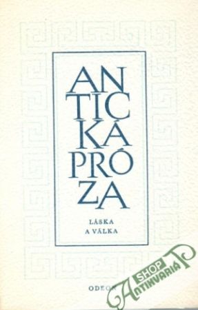 Obal knihy Antická próza (Láska a válka)