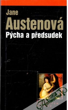Pýcha a předsudek - Austenová Jane