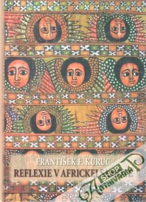 Reflexie v africkej samote - Kuruc František F.