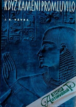 Když kamení promluvilo - Vávra J.R.