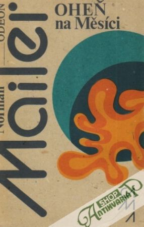 Oheň na měsíci - Mailer Norman