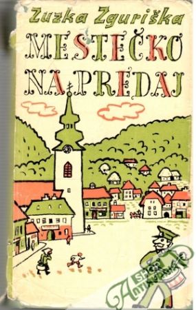 Mestečko na predaj - Zguriška Zuzka