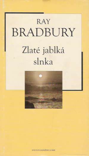 Zlaté jablká slnka - Bradbury Ray