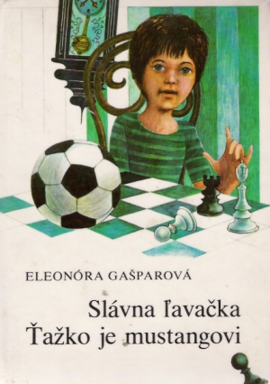 Slávna ľavačka, Ťažko je mustangovi - Gašparová Eleonóra