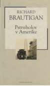 Brautigan Richard - Pstruholov v Amerike