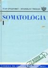 Dylevský I., Trojan S. - Somatológia I.