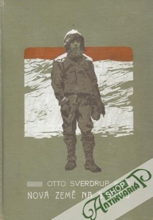 Nová země na severu (I. - II.) - Sverdrup Otto