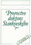 Hronský Jozef Cíger - Proroctvo doktora Stankovského