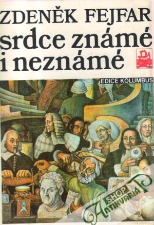 Srdce známé i neznámé - Fejfar Zdeněk