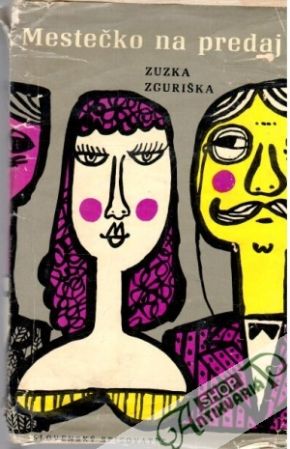Mestečko na predaj - Zguriška Zuzka
