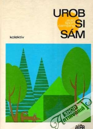 Obal knihy Urob si sám - Auto, šport, camping